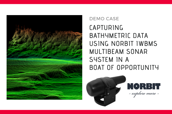 Capturing  Bathymetric Data using NORBIT iWBMS Multibeam Sonar System in a  Boat of Opportunity